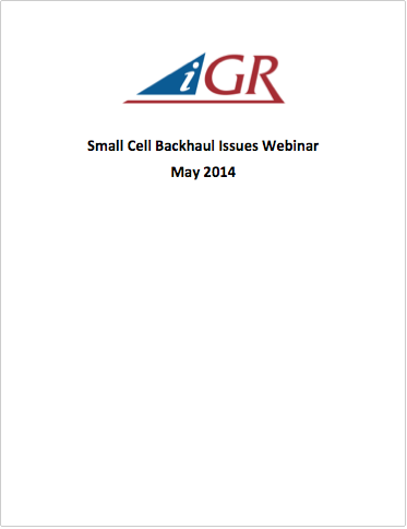 Recording of Small Cell Backhaul Issues Webinar preview image