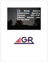 U.S. Mobile Network Infrastructure Spending, 2021-2026: Inflation, interest rates and the cloud preview image