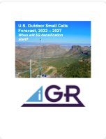 U.S. Outdoor Small Cells Forecast, 2022 – 2027: When will 5G densification start? preview image